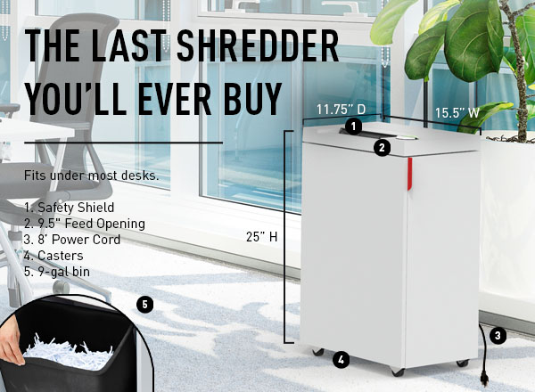 The last shredder you'll never buy