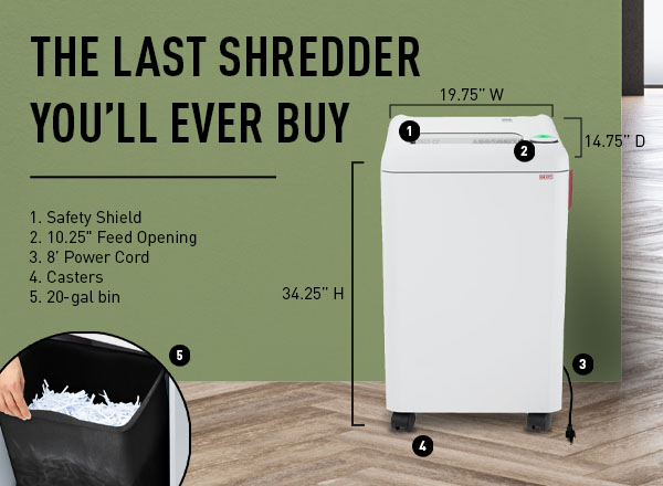 The last shredder you'll ever buy